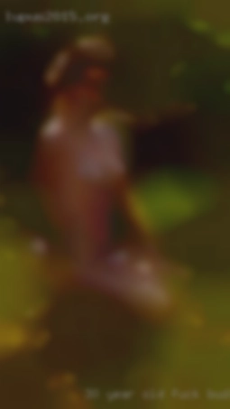 30 fuck buddy live chat year old man, drop me a message :).